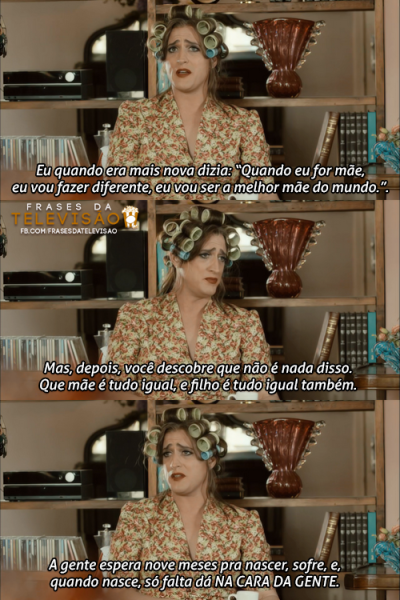 Frases Da Dona Hermínia Que Toda Mãe Já Falou Algum Dia 50 Melhores Imagens De Legendados Em 2019 Dinners Movies E