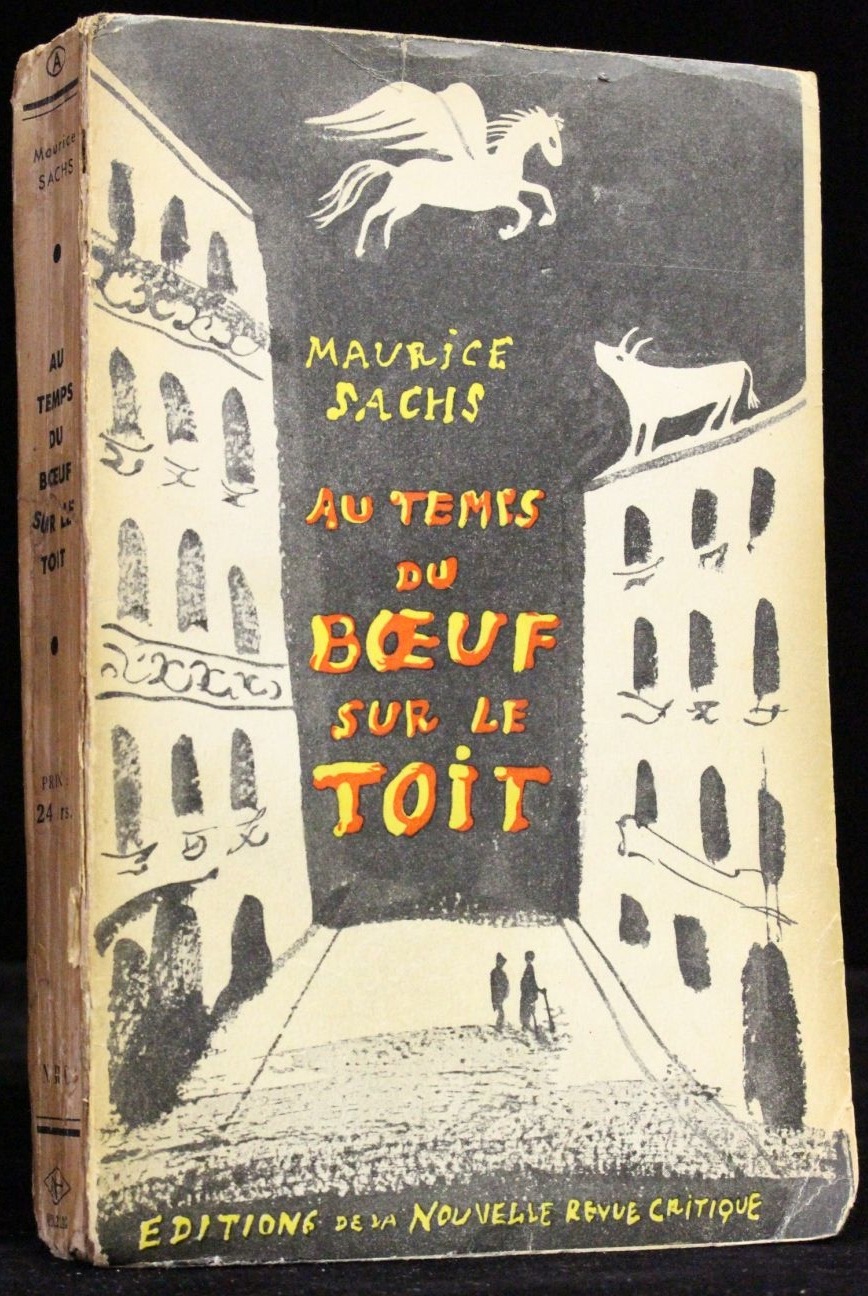 Books And Art Au Temps Du Boeuf Sur Le Toit Maurice Sachs