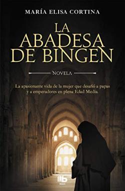 La abadesa de Bingen. María Elisa Cortina
