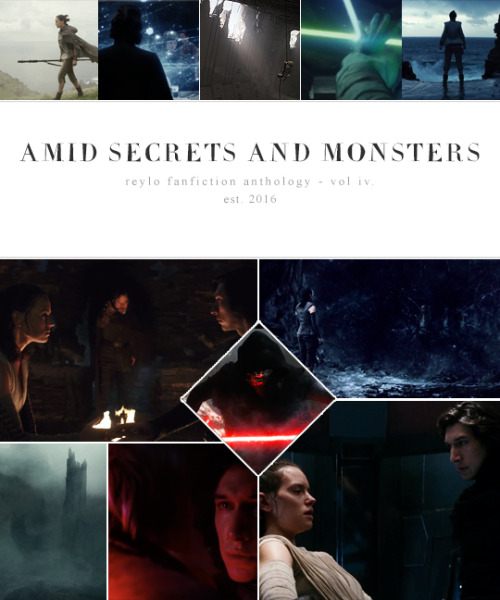 reylofanfictionanthology:Amid Secrets and Monsters: the 2019...