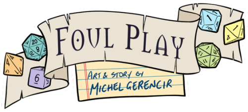 rpgsandbox:Foul Play - Art & Story by Michel Gerencir