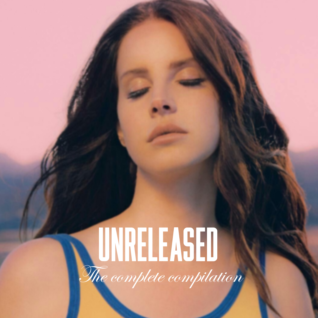 lana del rey the unreleased collection download