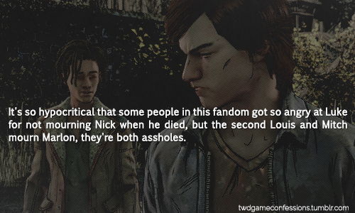 twdgameconfessions:It’s so hypocritical that some people in...