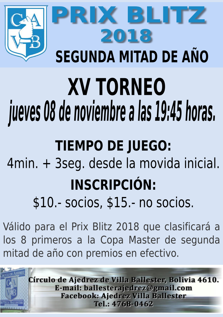 PRIX BLITZ 2018 - SEGUNDA MITAD DE AÃ‘O
XV TORNEO: jueves 8 de noviembre, 19:45 horas.