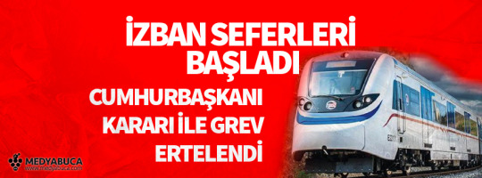 İzmir İzban Grevi Ertelendi.