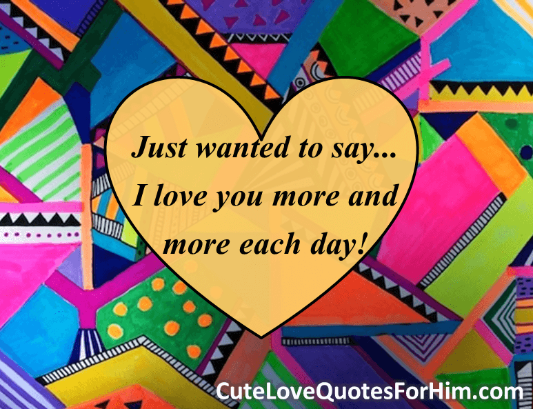 get-love-quotes-com-just-wanted-to-say-i-love-you-more-and-more