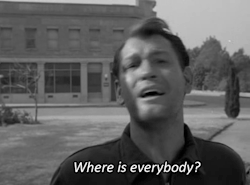 Resultado de imagem para twilight zone where is everybody