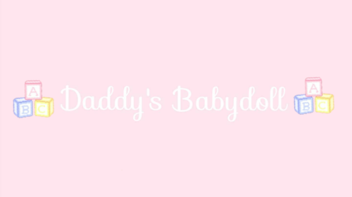 princessbabygirlxxoo:Daddy’s Babydoll header requested by anon...