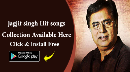 Songs Of Jagjit Singh Songs Of Jagjit Singh