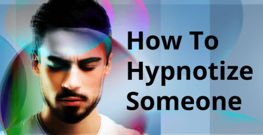 How To Hypnotize Someone For The First Time Discover The Simple Step By Step Guide To Inducing A Hypnotic Trance How To Hypnotize Someone For The First Time Discover The Simple Step By Step Guide To Inducing A Hypnotic Trance