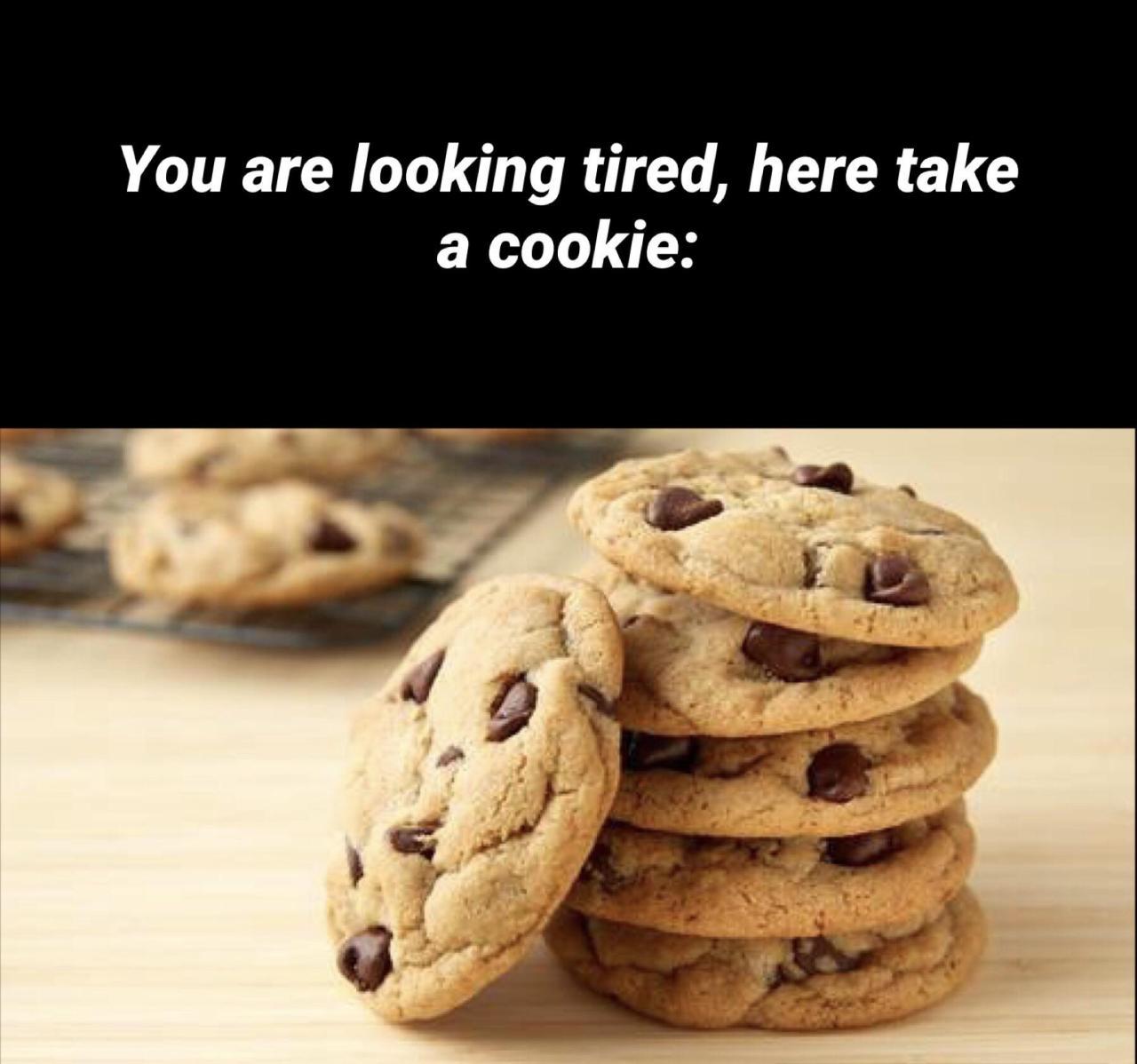 U better. Take a cookie. Кукурузное печенье Мем. Cookie Wise. Cookies look like a Machine.