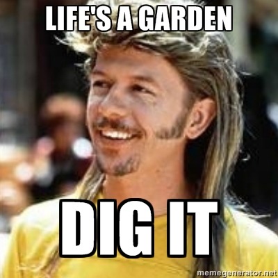 joe dirt life's a garden shirt