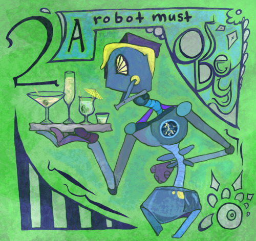 nireleetsac:Rules of robotics 0-3.