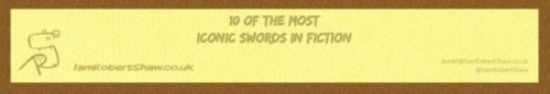 kungfu-taichi-martialarts:10 of the most iconic swords in fict...