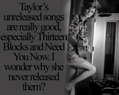 taylor swift unreleased thirteen blocks need you now released