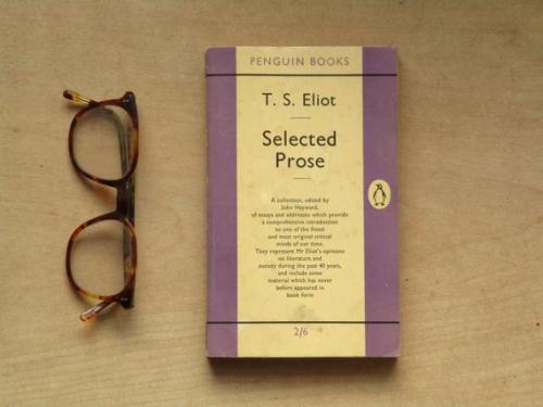 Today I’m reading T. S. Eliot’s Selected Prose. I love this old lavender Penguin edition.