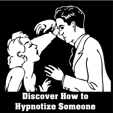 discover how to hypnotize someone
