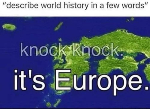 memehumor:World History in four words