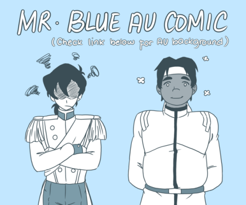 raiyakun:Mr. Blue AU (aka Klance shoujo manga AU) backstory:...