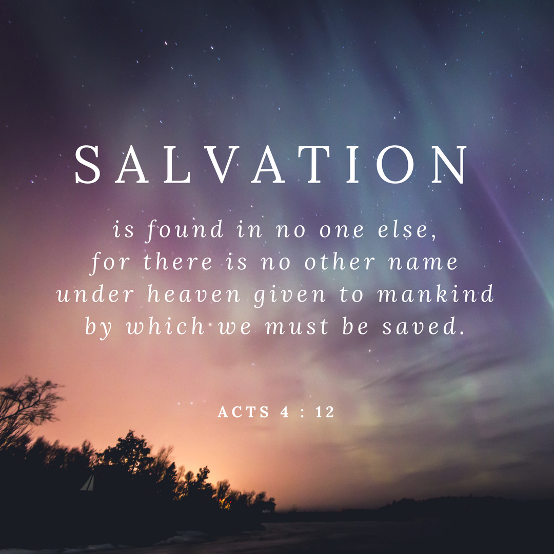 The Living... — Acts 4:12 (NIV) - Salvation is found in no one...