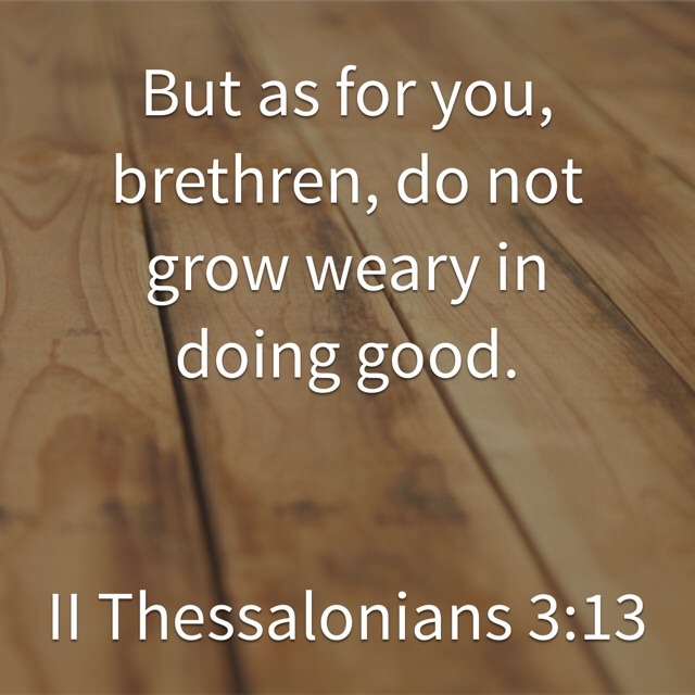 Image result for 2 Thessalonians 3:13