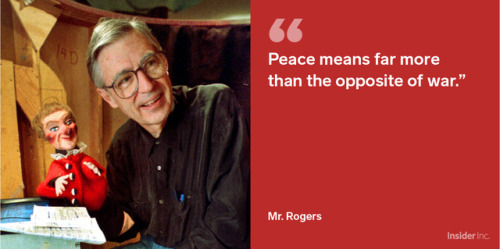 businessinsider:15 of Mr. Rogers’ most inspiring quotes on...