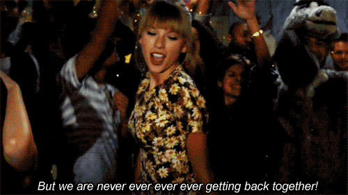 Taylor swift dancing and singing "but we are never ever ever ever getting back together" gif