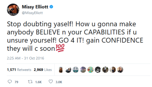 securelyinsecure:Words of inspiration from Missy Elliott