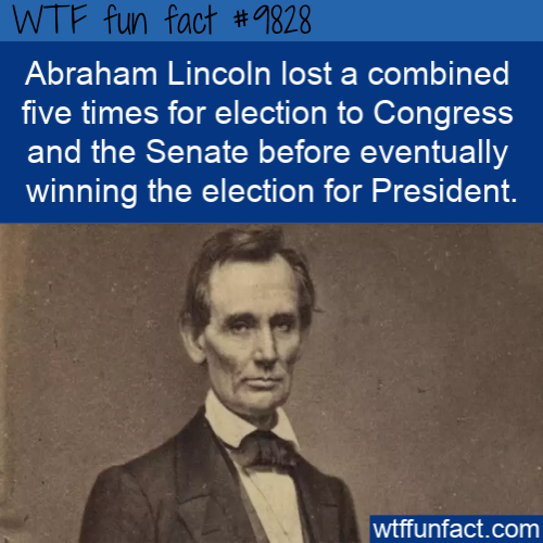 Did you know? Abraham Lincoln lost a combined five times for election to Congress and the Senate before eventually winning the election for President.