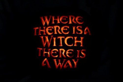 3xschwarzerkater:where there is a witch, there is a...