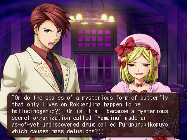 Umineko screenshot. Lambdadelta: “Or do the scales of a mysterious form of butterfly that only lives on Rokkenjima happen to be hallucinogenic?! Or is it all because a mysterious secret organization called “Yamainu” made an as-of-yet undiscovered drug called Purupurupikopuyo which causes mass delusions?!!”