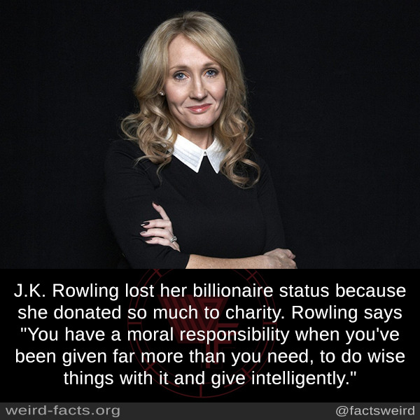 Weird Facts — J.K. Rowling lost her billionaire status because...