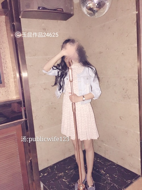 publicwife123:publicwife123:妻子婚前ktv接待客户，一夜转战两场娇妻ktv陪唱待客