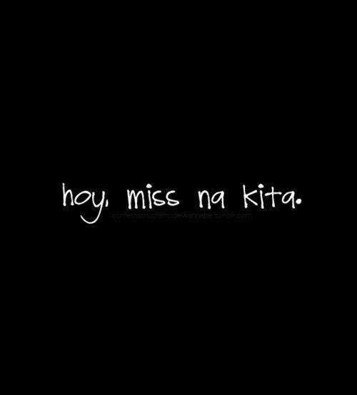 Hidden Thoughts Hoy Miss Na Kita Sana Ako Namimiss Mo Rin Ako