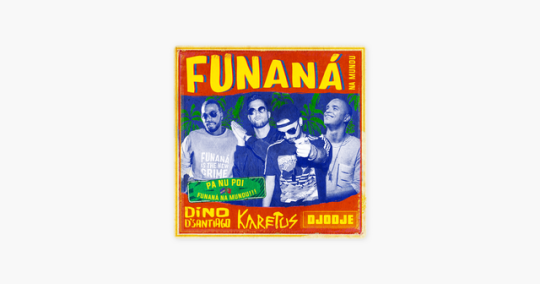 ‎Funaná Na Mundu (feat. Dino D'Santiago & Djodje) de Karetus