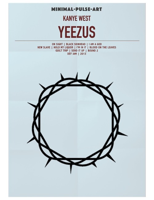 minimal-pulse:KANYE WEST - Album Concept Posterscreated by...