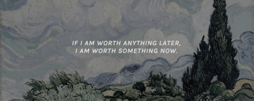 ravnclaws:     favourite quotes of vincent van gogh, part i.