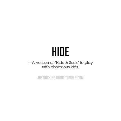 Hide And Seek Quotes Tumblr