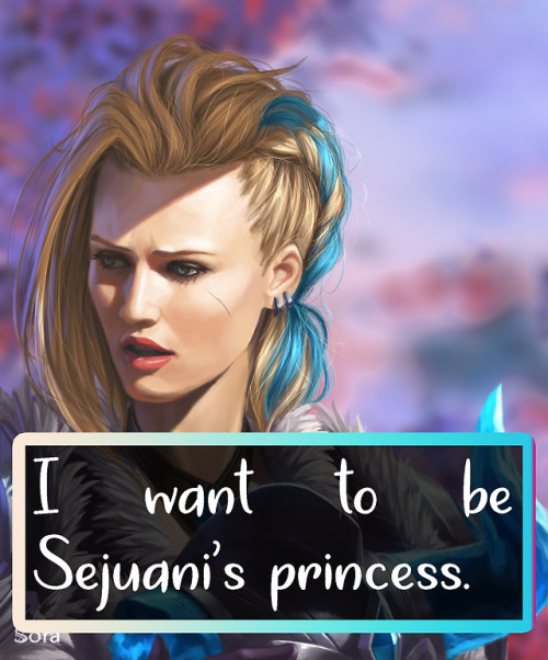 leagueoflegends-confessions:I want to be Sejuani’s...