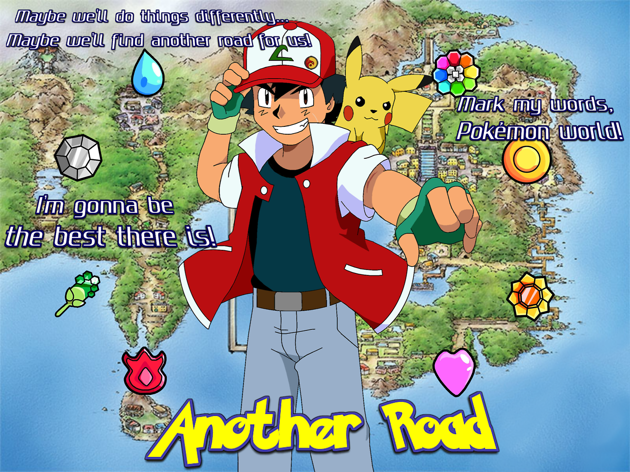 Another Road Ah I Long To Become A Pokémon Master I Must