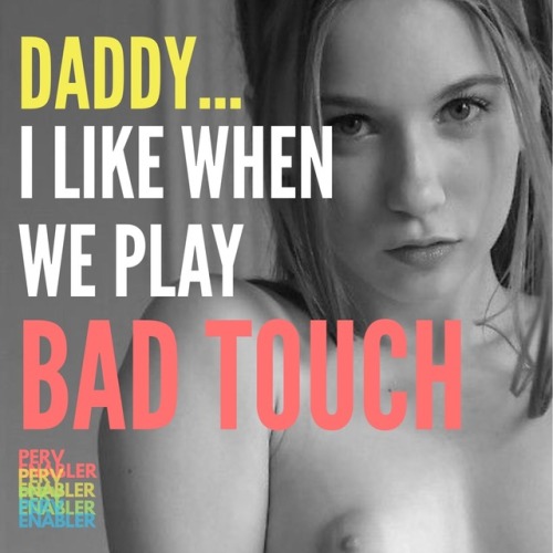 sweet-little-molested-melissa:pervenabler:Daddy likes it too,...