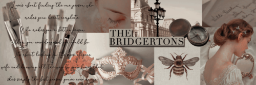 pixtolsedits:The Bridgertons Collage Headers - Julia Quinn...