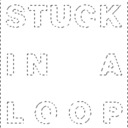 blog logo of STUCK IN A LOOP