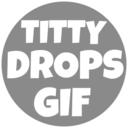 blog logo of TittyDropsGif