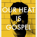 blog logo of our heat is gospel