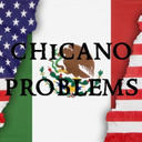 blog logo of Chicano Problems & Relatable posts