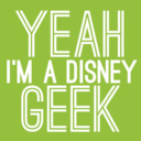 Yeah, I'm a Disney Geek.