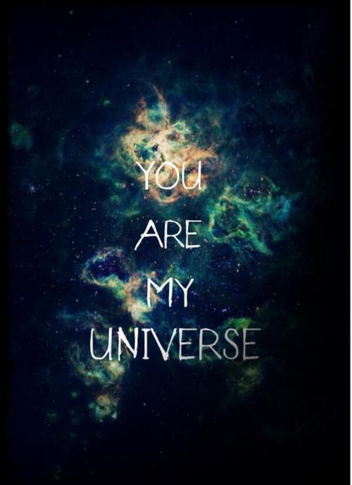 You are my universe on Tumblr