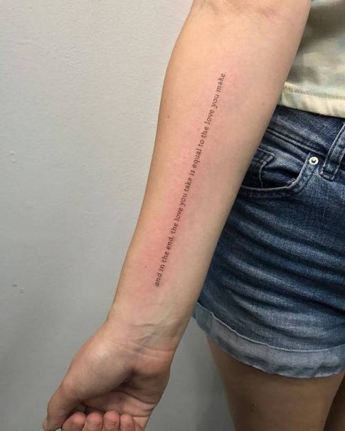 Tattoo tagged with: small, languages, tiny, love, ifttt, little, typewriter  font, michellesantana, english, font, inner forearm, medium size, quotes,  and in the end the love you take is equal to the love