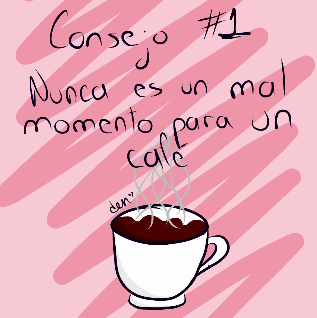 Den. ♡ — Necesito un buen café para este frío lunes. ☕